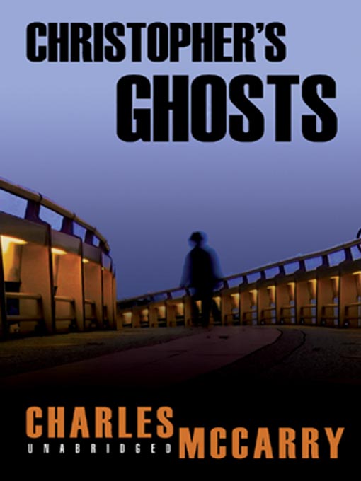 Title details for Christopher's Ghosts by Charles McCarry - Available